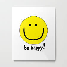 Be Happy Smiley Face Metal Print By