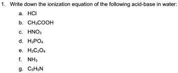 Write Down The Ionization Equation Of