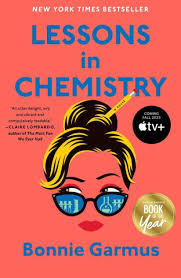 Lessons In Chemistry A Novel Book