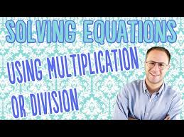 Solving Equations Using Multiplication