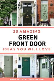 25 Brilliant Green Front Door For An