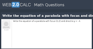 Write The Equation Of A Parabola With