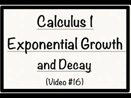 Calculus 1 Exponential Growth And