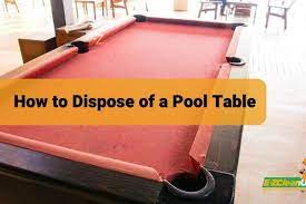 How To Dispose Of A Pool Table The Ez