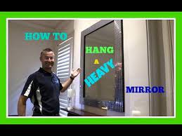 How To Hang A Heavy Mirror