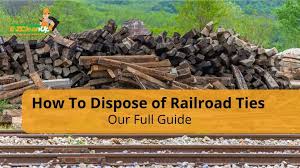 How To Dispose Of Railroad Ties Ez