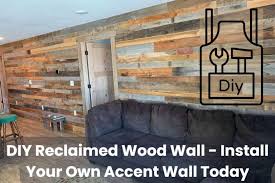 Diy Reclaimed Wood Wall Install Your