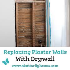 Replacing Plaster Walls With Drywall