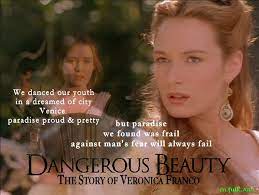 Dangerous Beauty Movie Quotes Quotesgram