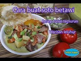 Cara Buat Soto Betawi Resep Turun Temurun Youtube Resep Masakan Resep Masakan Asia Resep