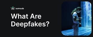 Sumsub on X: What Are Deepfakes?  X
