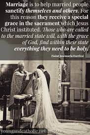 Marriage is a beautiful covenant before the lord and if you follow god in your relationship, you will experience a blessed life together~ read these bible verses from the holy bible about marriage and. Catholic Wedding Quotes Quotesgram