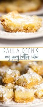 Grease and flour three 9 cake pans. Paula Deen S Ooey Gooey Butter Cake