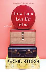 Hoping the cookies i cooked for my mom brought back good memories. How Lulu Lost Her Mind Book By Rachel Gibson Official Publisher Page Simon Schuster