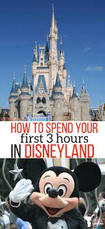 How To Spend Your First 3 Hours In Disneyland Disneyland Vacation Planning Disneyland Rides Disneyland Vacation