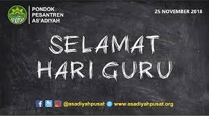 Selamat datang di website mts negeri 1 tasikmalaya. Selamat Hari Guru Nasional 2018 As Adiyah Pusat