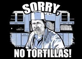 Seller assumes all responsibility for this listing. Sorry No Tortilla Blood In Blood Out Forever Facebook