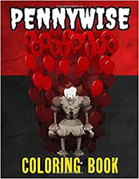 It most commonly manifests as a circus performer named pennywise the dancing clown. Pennywise Coloring Book Stephen King Books With Fun Easy Relaxing Coloring Pages Ew Coloring Collection For Teens Adults And Fans With Large Paper Size And Exclusive Illustrations Amazon De Cordie Willms Fremdsprachige Bucher