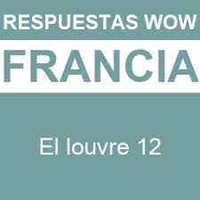 Maybe you would like to learn more about one of these? Wow El Louvre 12 Respuestas Wow