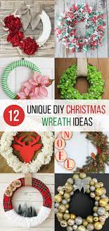 12 Unique Diy Christmas Wreath Ideas Christmas Wreaths Diy Christmas Wreaths Christmas Diy