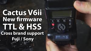It's not owned, modified or modded by xiaomi firmware updater. New Cactus V6ii Update Wireless Ttl And Hss To Cross Brand Flashes In 4k Youtube