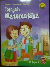 Kunci jawaban matematika kelas 4 yuyun yuliati buku tematik yang digunakan sebagai sumber belajar. Jual Jelajah Matematika Sd Kelas 5 Kurikulum 2013 Jakarta Pusat Mangun Store Tokopedia