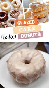 Glazed Cake Donuts Video I Am Baker Homemade Donuts Recipe Cake Donuts Recipe Easy Donut Recipe