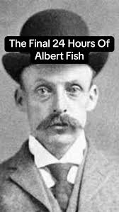 The Final 24 Hours Of Albert Fish #truecrime #albertfish #documentary #fp  #death #Final24Hours #HistoryMysteryHorror, #DarkHistory  #SerialKillerStories #CreepyHistory #ExecutionHistory #MacabreFacts, ...