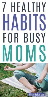 All month long on the today show, our #starttoday series has been talking about making small, positive changes to improve your nutrition, fitness, finances and organization. 7 Healthy Habits For Busy Moms To Help Kick Start A Healthier Lifestyle