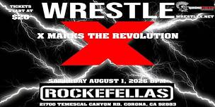 WRESTLE X presents X Marks The Revolution