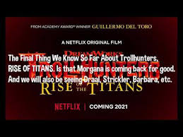 Rise of the titans, a netflix original film coming 2021. What We Know So Far For Trollhunters Rise Of Titans Youtube