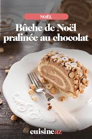 Buche De Noel Praline Au Chocolat Recette Buche De Noel Buche De Noel Praline Recette Dessert Noel