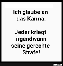 Ich Glaube An Das Karma Lustige Bilder Spruche Witze Echt Lustig Karma Spruche Spirituelle Spruche Weisheiten Spruche