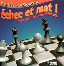 La collection complète des fêtes de botvinnik en trois livres. Livre Echec Et Mat Ecrit Par Garry Kasparov Archipel