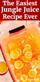 Jungle Juice Jungle Juice Jungle Juice Recipe Simple Jungle Juice Recipe