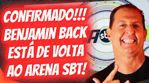 BENJAMIN BACK VOLTA PARA O ARENA SBT.