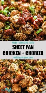 Easy Chicken And Chorizo Bake Paleo Whole30 Keto Recipe Chorizo Recipes Dinner Paleo Recipes Whole 30 Recipes