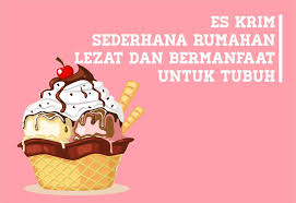 Ice krim memiliki daya tarik tersendiri karena varian. Yuk Buat Es Krim Sederhana Rumahan Yang Lezat Dan Bermanfaat Untuk Tubuh Ilhamsadli Com
