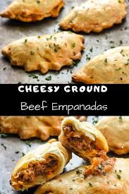 Cheesy Ground Beef Empanadas Recipe For Dinner Beef Empanadas Recipe Ground Beef Recipes For Dinner Recipes Using Ground Beef