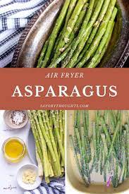 Air Fryer Asparagus Recipe In 2021 Asparagus Recipes Healthy Air Fryer Healthy Asparagus