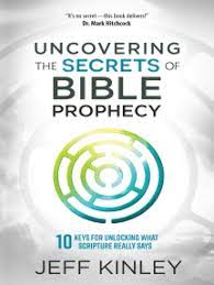 Use features like bookmarks, note taking and highlighting while reading 10 keys for unlocking the bible (ten keys unlocking the bible). Read Uncovering The Secrets Of Bible Prophecy By Jeff Kinley Books