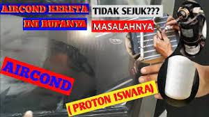Antara persoalan yang perlu diketahui adalah: Aircond Kereta Tidak Sejuk Ini Rupanya Proton Iswara Youtube