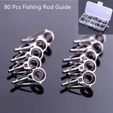 80pcs Fishing Rod Pole Guide Tip Top Ring Eye Repair Kit 10