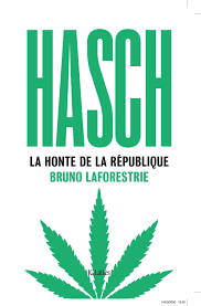 Mon souvenir de honte publique le plus cuisant : Hasch La Honte De La Republique Amazon De Laforestrie Bruno Langlade Augustin Fremdsprachige Bucher