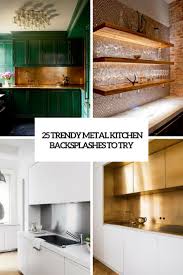 4.5 out of 5 stars (27) $ 189.00. 25 Trendy Metal Kitchen Backsplashes To Try Digsdigs