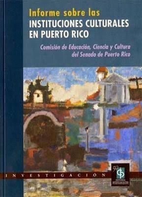 Informe sobre las instituciones culturales de Puerto Rico | Libros787.com