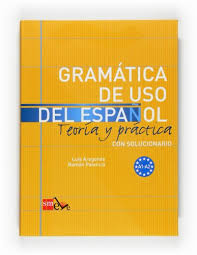 Gramatica De Uso Del Espanol A1 B2 Pdf скачать Gramatica De Uso Del Espanol A1 A2 Teoria Y Practica Educaspain