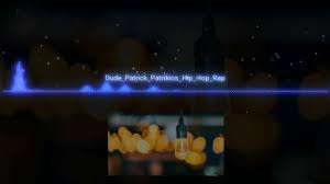 Dude Patrick Patrikios Copyright Free Best Music Youtube Audio Lib Good Music Copyright Free Youtube