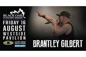 brantley gilbert at westside pavilion visittuolumne com