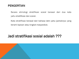 Seorang siswa yang menjadi manajer setelah lulus juga memperoleh mobilitas sosial yang lebih besar karena status sosialnya. Stratifikasi Sosial Ppt Download